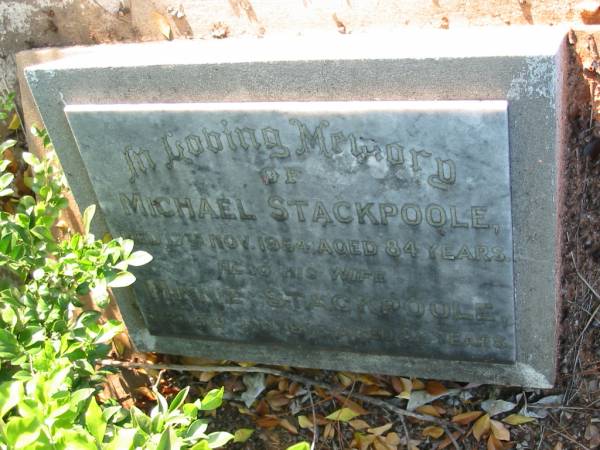 Michael STACKPOOLE,  | died 17 Nov 1954 aged 84 years;  | Minnie STACKPOOLE,  | died 5 Jan 1969 aged 82 years;  | Bald Hills (Sandgate) cemetery, Brisbane  | 