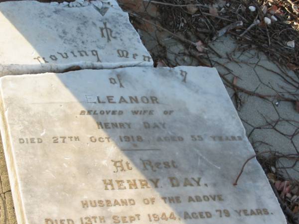 Eleanor,  | wife of Henry DAY,  | died 27 Oct 1918 aged 55 years;  | Henry DAY,  | husband,  | died 13 Sept 1944 aged 79 years;  | Emma Elizabeth DAY,  | died 2 April 1955 aged 67 years;  | Bald Hills (Sandgate) cemetery, Brisbane  | 