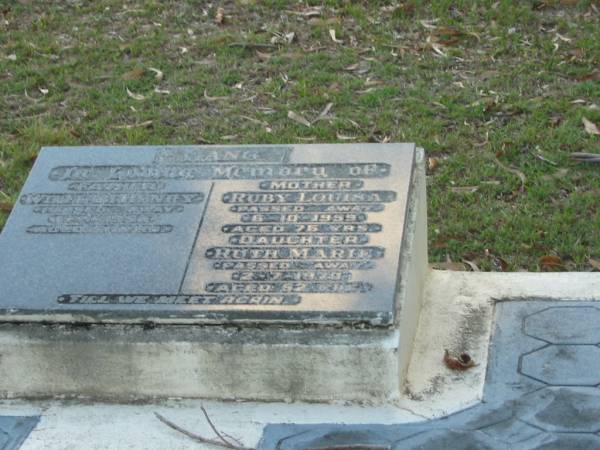 William Henry LANG,  | father,  | died 1? June 1955? aged 71 years;  | Ruby Louisa LANG,  | mother,  | died 8-10-1959 aged 76 years;  | Ruth Marie,  | daughter,  | died 2 July 1970 aged 52 years;  | Bald Hills (Sandgate) cemetery, Brisbane  |   | 