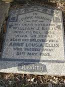 William J. ELLIS,
husband,
died 1 Dec 1935 aged 60 years;
Annie Lousia ELLIS,
died 21 May 1952;
Bald Hills (Sandgate) cemetery, Brisbane