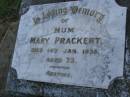 Mary PRACKERT,
mum,
died 14 Jan 1935 aged 73 years;
Bald Hills (Sandgate) cemetery, Brisbane