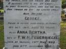 Hermann FEUERRIEGEL,
died 3 Feb 1910 aged 61 years;
George,
son,
killed in action France 12 Oct 1917 aged 33 years;
Anna Bertha,
wife of F.W.H. FEUERRIEGEL,
born Nundah 29 May 1860,
died 27 Nov 1932;
Adolph FEUERRIEGEL,
born 11 Jan 1822,
died 16 March 1894;
Charlotte FEUERRIEGEL,
born 4 Oct 1823,
died 24 Oct 1899;
Bald Hills (Sandgate) cemetery, Brisbane
