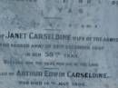 James CARSELDINE,
died 2 March 1902 aged 57 years;
Janet CARSELDINE,
wife,
died 28 Dec 1907 in 59th year;
Arthur Edwin CARSELDINE,
died 14 July 1908 aged 21 years 2 months;
Eva CARSELDINE,
sister,
died 25 July 1942 aged 61 years;
Mary Ann CARSELDINE,
born 6 June 1812,
died 18 Sept 1880 aged 68 years;
William CARSELDINE,
died 6 July 1886 aged 70 years;
Bald Hills (Sandgate) cemetery, Brisbane