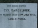 James CARSELDINE,
died 2 March 1902 aged 57 years;
Janet CARSELDINE,
wife,
died 28 Dec 1907 in 59th year;
Arthur Edwin CARSELDINE,
died 14 July 1908 aged 21 years 2 months;
Eva CARSELDINE,
sister,
died 25 July 1942 aged 61 years;
Mary Ann CARSELDINE,
born 6 June 1812,
died 18 Sept 1880 aged 68 years;
William CARSELDINE,
died 6 July 1886 aged 70 years;
Bald Hills (Sandgate) cemetery, Brisbane