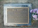 Bill SCOTT,
died 5 april 2003 aged 80 years,
husband father grandad;
Bald Hills (Sandgate) cemetery, Brisbane