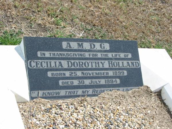 Cecilia Dorothy HOLLAND  | Born 25 Nov 1899  | Died 30 Jul 1994  |   | Sherwood (Anglican) Cemetery, Brisbane  | 