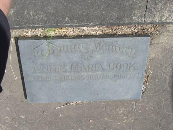 Annie Maria Cook  | Born 26 Jun 1845  | Died 26 Jun 1925  |   | Sherwood (Anglican) Cemetery, Brisbane  |   | 