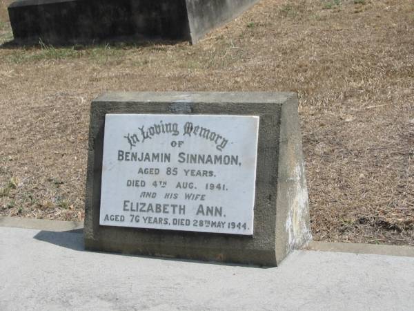 Benjamin SINNAMON  | aged 85  | Died 4 Aug 1941  | and his wife  | Elizabeth Ann  | Aged 76  | died 28 May 1944  |   | Sherwood (Anglican) Cemetery, Brisbane  |   | 