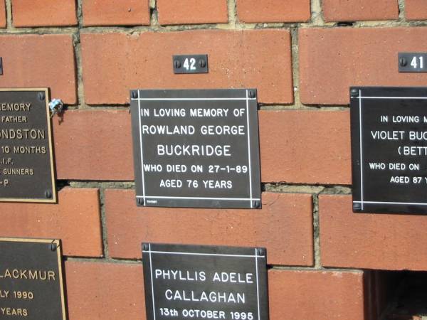 Rowland George BUCKRIDGE  | 27-1-89  | aged 76  |   | Sherwood (Anglican) Cemetery, Brisbane  |   | 