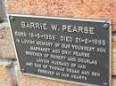 
Barrie W. PEARSE,
born 16-3-1958 died 21-2-1995,
youngest son of Margaret & Eric PEARSE,
brother of Robert & Douglas,
husband of Jan,
dad of Thomas Regan & Ben;
Slacks Creek St Marks Anglican cemetery, Daisy Hill, Logan City
