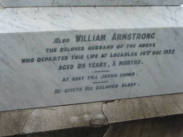 Margaret ARMSTRONG,  | wife of William ARMSTRONG,  | died Loganlea 25 Nov 1907 aged 65 years 11 months;  | William ARMSTRONG, husband,  | died Loganlea 14 Dec 1932 aged 89 years 3 months;  | Slacks Creek St Mark's Anglican cemetery, Daisy Hill, Logan City  | 