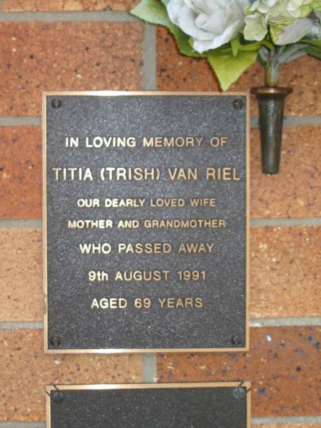 Titia (Trish) VAN RIEL  | 9 Aug 1991 aged 69  |   | Liberal Catholic Church of St Alban, Brisbane  |   | 