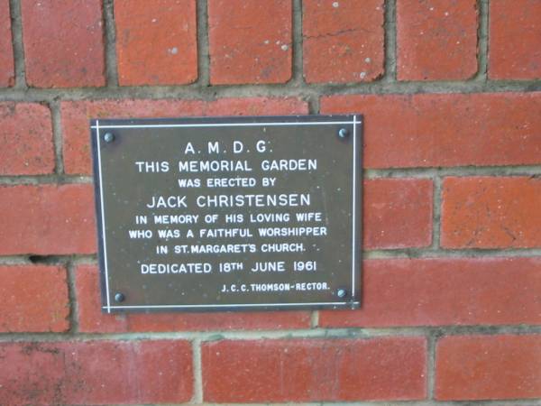 Erected by Jack Christensen in memory of his wife  | dedicated 18 Jun 1961  |   | St Margarets Anglican memorial garden, Sandgate, Brisbane  |   | 