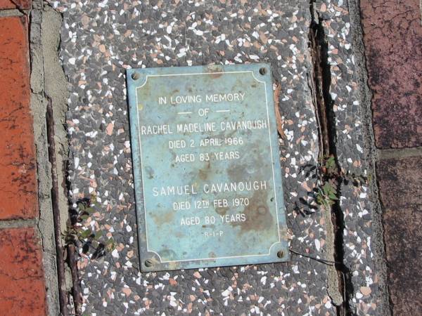 Rachel Madeline CAVANOUGH  | 2 Apr 1966  | 83 yrs  |   | Samuel CAVANOUGH  | 12 Feb 1970  | 80 yrs  |   | St Margarets Anglican memorial garden, Sandgate, Brisbane  |   | 