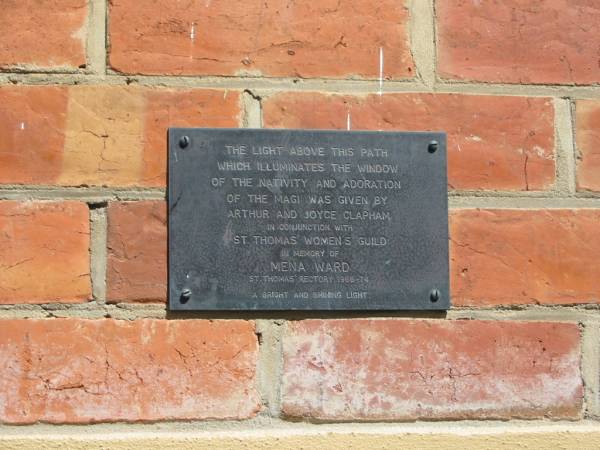 Arthur and Joyce CLAPHAM  |   | in memory of  | Mena Ward  | rectory 1966-74  |   | St Thomas' Anglican, Toowong, Brisbane  |   | 