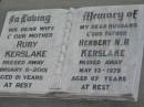 
(wife) Ruby KERSLAKE
9 Feb 2001, aged 91
(husband) Herbert N R KERSLAKE
13 May 1979, aged 67
Stone Quarry Cemetery, Jeebropilly, Ipswich
