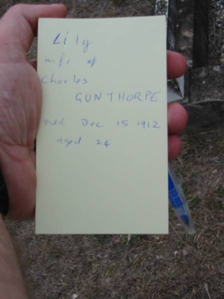 Lily (wife of Charles) GUNTHORPE  | 15 Dec 1912 aged 24  | Stone Quarry Cemetery, Jeebropilly, Ipswich  | 