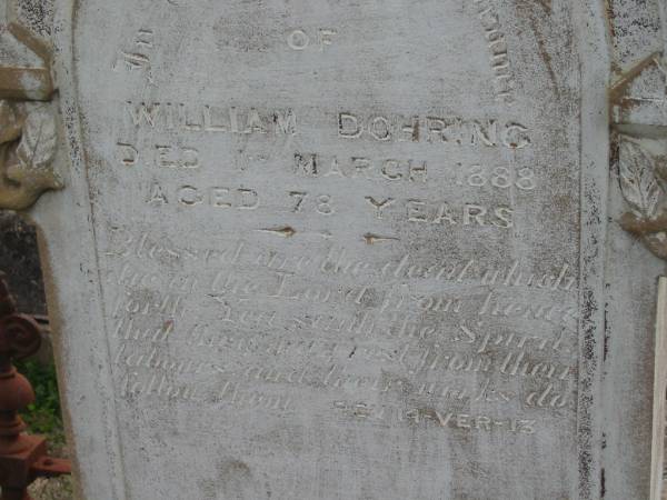 William DOHRING  | 1 Mar 1888, aged 78  | Stone Quarry Cemetery, Jeebropilly, Ipswich  | 