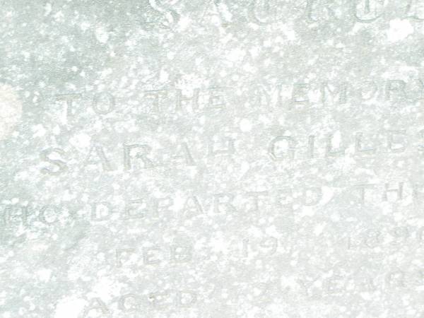 Leonard GILLESPIE,  | died 28 August 1883 aged 62 years;  | Harriette May,  | died 27 Aug 1936 aged 67 years;  | Sarah GILLESPIE,  | died 19 Feb 1896 aged 72 years;  | Catherine GILLESPIE,  | died 13 July 1900 aged 45 years;  | Richard GILLESPIE,  | died 23 November 1917 aged 51? years;  | Swan Creek Anglican cemetery, Warwick Shire  | 