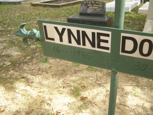 Lynne DOLAN,  | 16-3-1945 - 30-8-2004;  | Tallebudgera Catholic cemetery, City of Gold Coast  | 