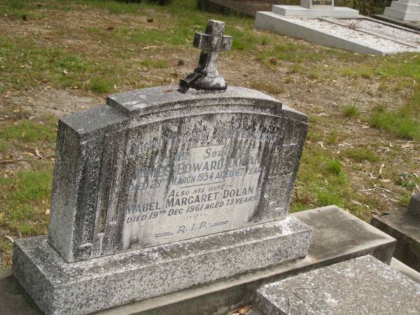 James Edward DOLAN,  | died 28 March 1954 aged 67 years;  | Mabel Margaret DOLAN,  | wife,  | died 19 Dec 1961 aged 73 years;  | Tallebudgera Catholic cemetery, City of Gold Coast  | 