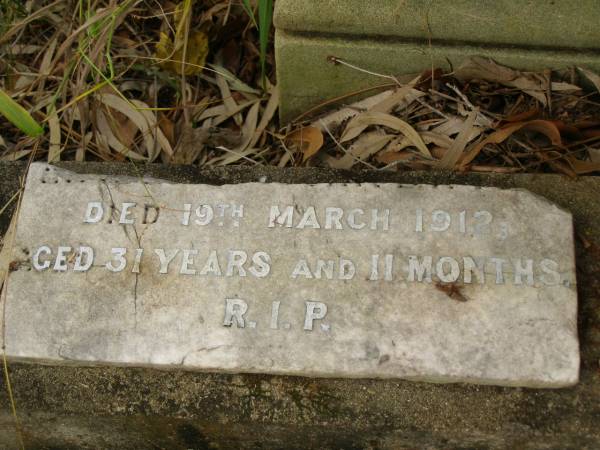 John Joseph DWYER,  | died 9 June 1886 aged 43 years;  | Annie & Edward,  | died in infancy;  | Edward St John DWYER,  | died 19 March 1912 aged 31 years 11 months;  | Maria DWYER,  | born Co Meath Ireland 1844,  | died 10 Aug 1926 aged 82 years;  | Tallebudgera Catholic cemetery, City of Gold Coast  | 