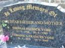 Thomas Patrick YORE
B: 12 Jan 1915
D: 25 Jan 1983
Veronica Frances YORE
B: 30 Sep 1915
D: 10 Apr 2003
Tamborine Catholic Cemetery, Beaudesert