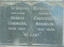 George ROBINSON
1850 - 1931
Christina M ROBINSON
1851 - 1930
Tamrookum All Saints church cemetery, Beaudesert