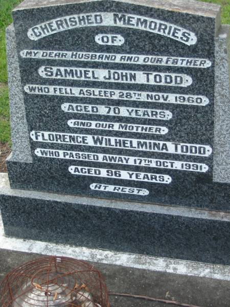 Samuel John TODD  | d: 28 Nov 1960, aged 70  | Florence Wilhelmina TODD  | 17 Oct 1991, aged 96  | Tamrookum All Saints church cemetery, Beaudesert  | 