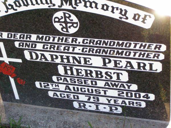 Daphne Pearl HERBST,  | mother grandmother great-grandmother,  | died 12 August 2004 aged 79 years;  | Tarampa Apostolic cemetery, Esk Shire  | 