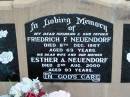 
Friedrich F NEUENDORF
8 Dec 1967 aged 63
Esther A NEUENDORF
2 Aug 2000 aged 93
Tarampa Baptist Cemetery, Esk Shire
