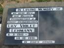 
Lily Violet LEHMANN
b: 6 Mar 1918, d: 14 Oct 1991
Tarampa Baptist Cemetery, Esk Shire
