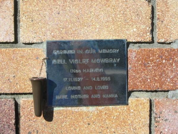 Dell Violet MOWBRAY (nee HARVEY),  | 17-11-1927 - 14-8-1995,  | wife mother nanna;  | Tea Gardens cemetery, Great Lakes, New South Wales  | 
