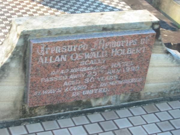 Allan Oswald (Scally) HOLBERT,  | husabnd of Hazel,  | died 25 July 1995 aged 80 years;  | Tea Gardens cemetery, Great Lakes, New South Wales  | 