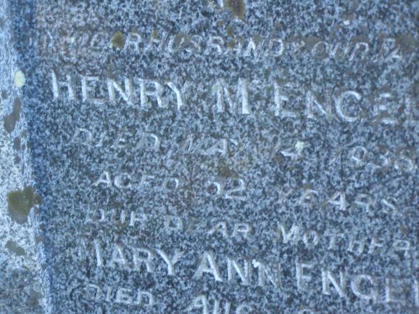 Henry M. ENGEL,  | husband father,  | died 14 May 1938 aged 52 years;  | Mary Ann ENGEL,  | mother,  | died 9 Aug 1957 aged 70 years;  | Tea Gardens cemetery, Great Lakes, New South Wales  | 