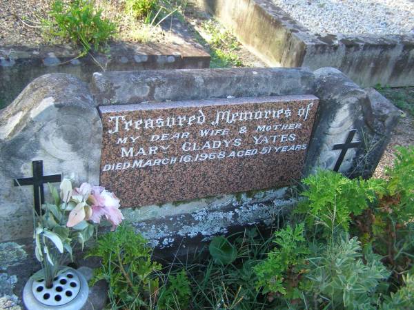Mary Gladys YATES,  | wife mother,  | died 16 March 1968 aged 51 years;  | Tea Gardens cemetery, Great Lakes, New South Wales  | 