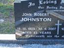 John Robert JOHNSTON,
dad,
13-12-1923 - 30-4-2007 aged 83 years;
Kavvona Jewell JOHNSTONE (nee DEE),
mum,
10-1-1934 - 16-3-2003 aged 69 years;
Tea Gardens cemetery, Great Lakes, New South Wales