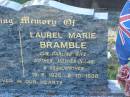 Laurel Marie BRAMBLE,
wife mother mother-in-law grandmother,
19-2-1926 - 8-10-1988;
Tea Gardens cemetery, Great Lakes, New South Wales