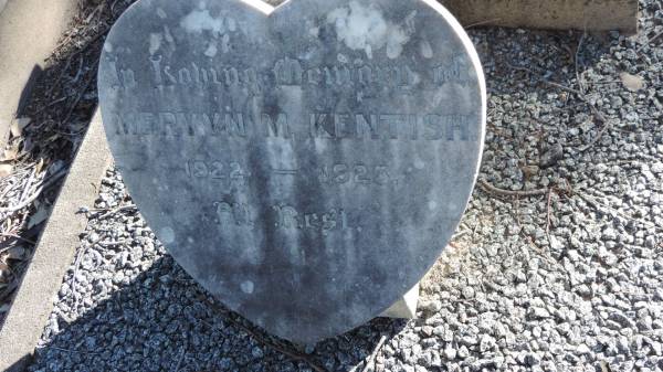 Mervyn M KENTISH  | b: 1922  | d: 1925  |   | The Gums Cemetery  | 