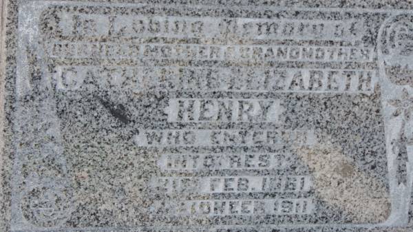 Catherine Elizabeth HENRY  | d: 21 Feb 1961  | a pioneer 1911  |   | The Gums Cemetery  | 
