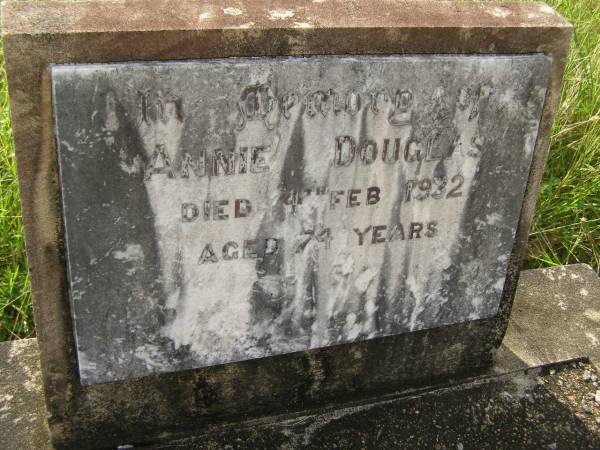 Annie DOUGLAS,  | died 4 Feb 1932 aged 74 years;  | Tiaro cemetery, Fraser Coast Region  | 