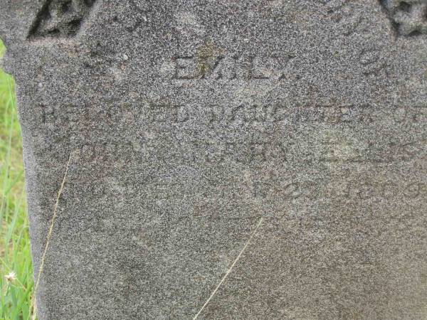 Emily,  | daughter of John & Mary ELLIS,  | died ???? 1889;  | Tiaro cemetery, Fraser Coast Region  | 