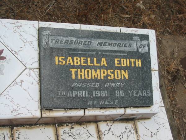 Isabella Edith THOMPSON,  | died 4 April 1981 aged 86 years;  | Tiaro cemetery, Fraser Coast Region  | 