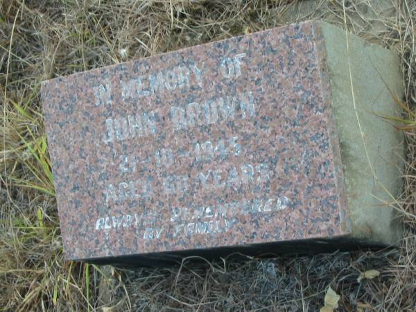 John BROWN,  | died 21-10-1945 aged 60? years;  | Tiaro cemetery, Fraser Coast Region  | 
