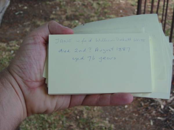 Jane (wife of William) DUCKET WHITE  | died 2nd Aug 1887 aged 76 years,  | Tingalpa Christ Church (Anglican) cemetery, Brisbane  | 