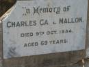 
Charles Carl MALLON
9 Oct 1954 aged 69
Toogoolawah Cemetery, Esk shire
