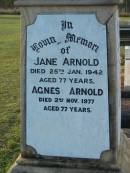 
John ARNOLD
5 Nov 1910 aged 57
Percy ARNOLD
23 Apr 1933 aged 47
Robert Clive ARNOLD
31 Oct 1973 aged 78
Jane ARNOLD
25 Jan 1942 aged 77
Agnes ARNOLD
2 Nov 1977 aged 77
Toogoolawah Cemetery, Esk shire
