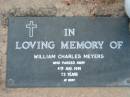 
William Charles MEYERS
4 Aug 1991 aged 73
Toogoolawah Cemetery, Esk shire
