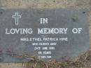 
Ethel Patrica HINE
24 Jun 1983 aged 68
Toogoolawah Cemetery, Esk shire
