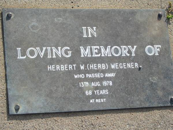 Herbert W (Herb) WEGENER  | 13 Aug 1978 aged 68  | Toogoolawah Cemetery, Esk shire  | 